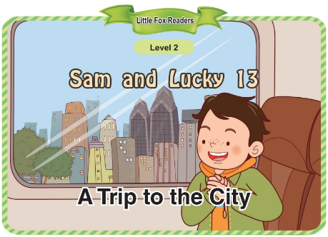 Sam and Lucky 13 A Trip to the City音頻+視頻+電子書百度云免費下載