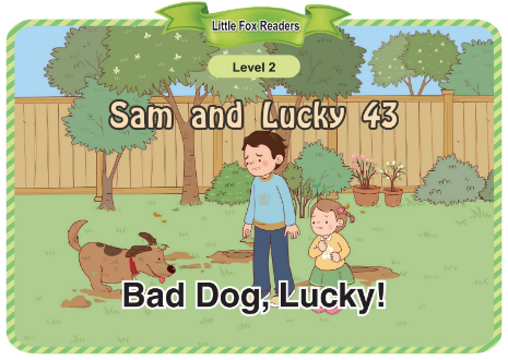 Sam and Lucky 43 Bad Dog, Lucky!音頻+視頻+電子書百度云免費下載