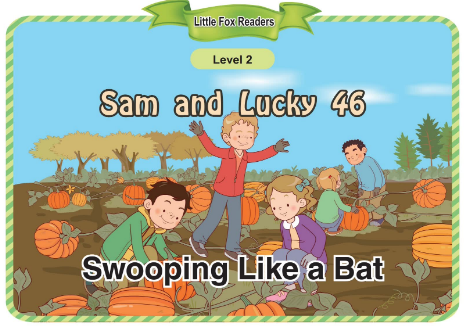 Sam and Lucky 46 Swooping Like a Bat音頻+視頻+電子書百度云免費下載