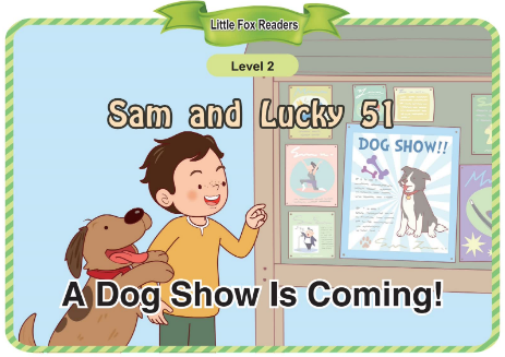 Sam and Lucky 51 A Dog Show Is Coming!音頻+視頻+電子書百度云免費下載