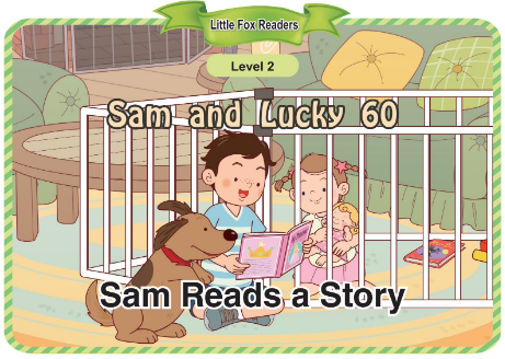 Sam and Lucky 60 Sam Reads a Story音頻+視頻+電子書(shū)百度云免費(fèi)下載