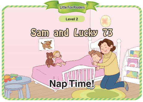 Sam and Lucky 73 Nap Time!音頻+視頻+電子書(shū)百度云免費(fèi)下載