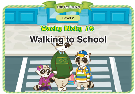 Wacky Ricky 15 Walking to School音頻+視頻+電子書百度云免費下載