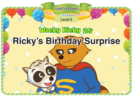 Wacky Ricky 25 Ricky's Birthday Surprise音頻+視頻+電子書百度云免費下載