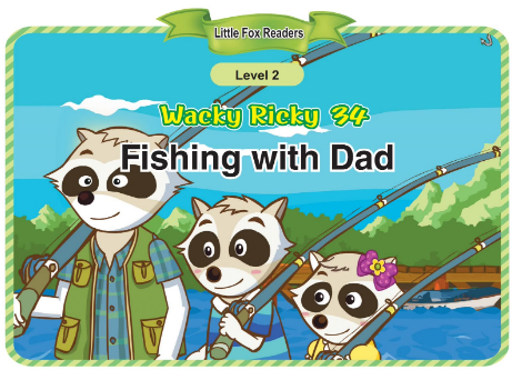 Wacky Ricky 34 Fishing with Dad音頻+視頻+電子書百度云免費下載