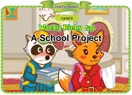 Wacky Ricky 56 A School Project音頻+視頻+電子書百度云免費下載