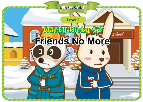 Wacky Ricky 57 Friends No More音頻+視頻+電子書百度云免費下載
