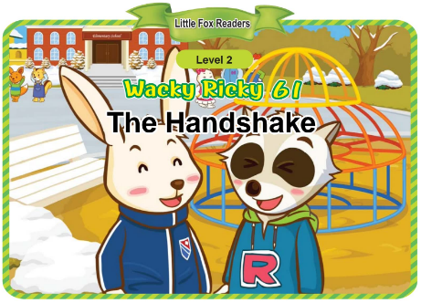 Wacky Ricky 61 The Handshake音頻+視頻+電子書百度云免費下載