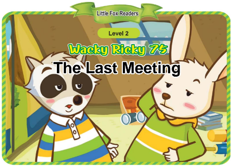 Wacky Ricky 75 The Last Meeting音頻+視頻+電子書百度云免費下載