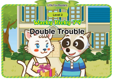 Wacky Ricky 79 Double Trouble音頻+視頻+電子書百度云免費下載