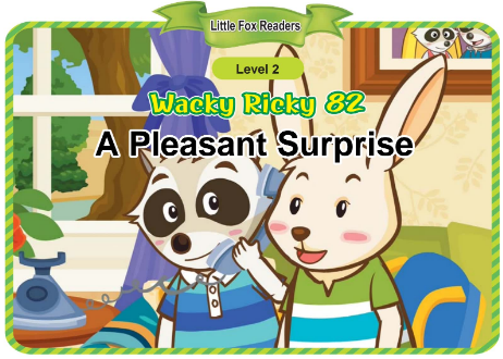 Wacky Ricky 82 A Pleasant Surprise音頻+視頻+電子書百度云免費下載