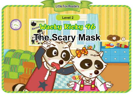 Wacky Ricky 96 The Scary Mask音頻+視頻+電子書百度云免費下載