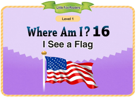 Where Am I 16 I See a Flag音頻+視頻+電子書百度云免費下載
