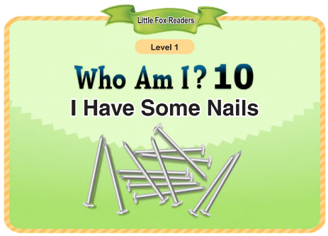 Who Am I 10 I Have Some Nails音頻+視頻+電子書百度云免費下載