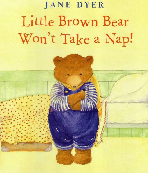 Little Brown Bear Won't Take A Nap繪本翻譯及電子版下載